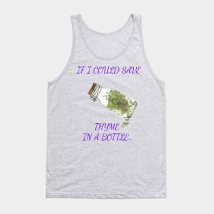 If I Could Save Time In A Bottle Tank Top